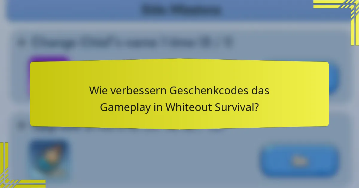 Wie verbessern Geschenkcodes das Gameplay in Whiteout Survival?